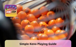 Simple Keno Playing Guide - Receive Big Prizes Every Day